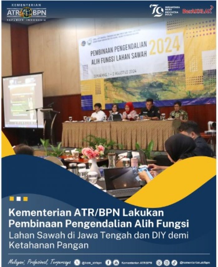 Kementerian ATR BPN Gelar Pembinaan Pengendalian Alih Fungsi Lahan Sawah