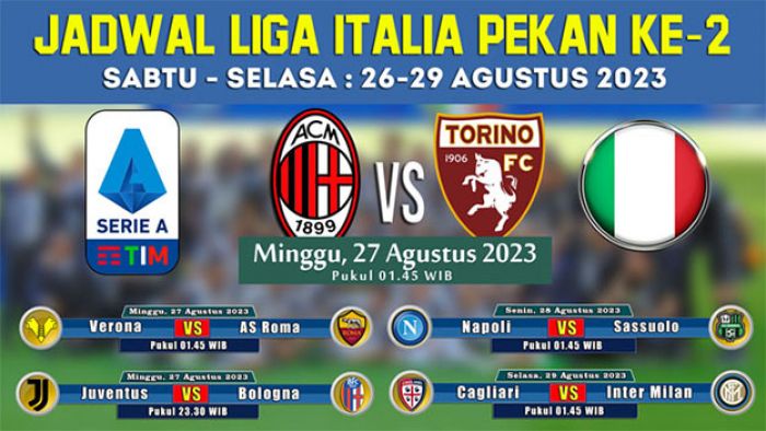 Jadwal Serie A 2023-2024 Pekan ke-2: Milan Jumpa Torino, Juve Hadapi Bologna