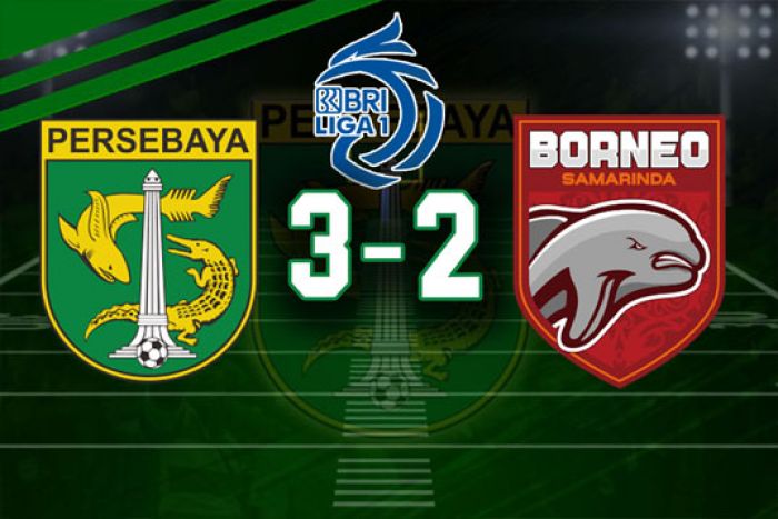Hasil Liga 1: Gol Telat Nufiandani Bawa Bajul Ijo Menang Dramatis 3-2 atas Borneo FC