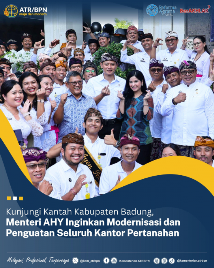 Kunjungi Kantah di Badung Bali, AHY Inginkan Modernisasi dan Penguatan di Seluruh Kantor