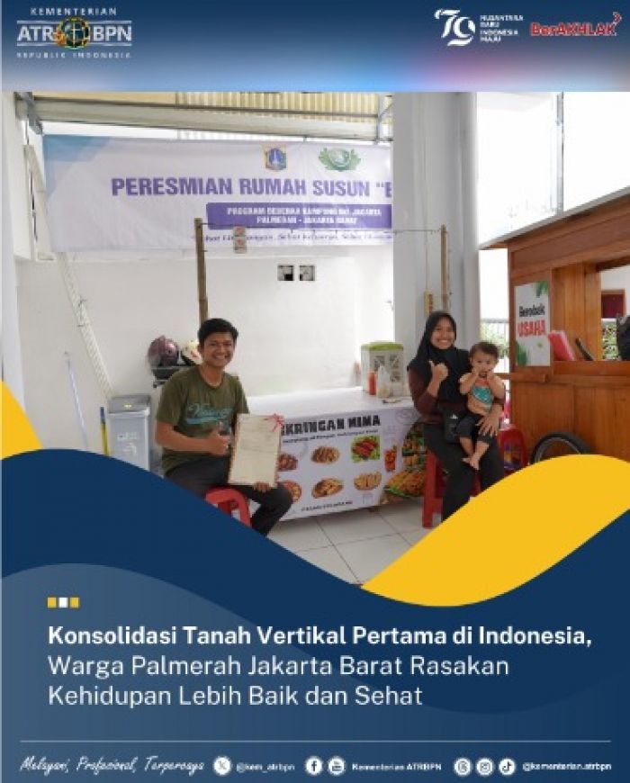 Kementerian ATR BPN dan Pemprov DKI Berhasil Lakukan Konsolidasi Tanah Vertikal Pertama di Indonesia