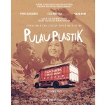 Film Dokumenter "Pulau Plastik" karya Dandhy Laksono dan Rahung Nasution.