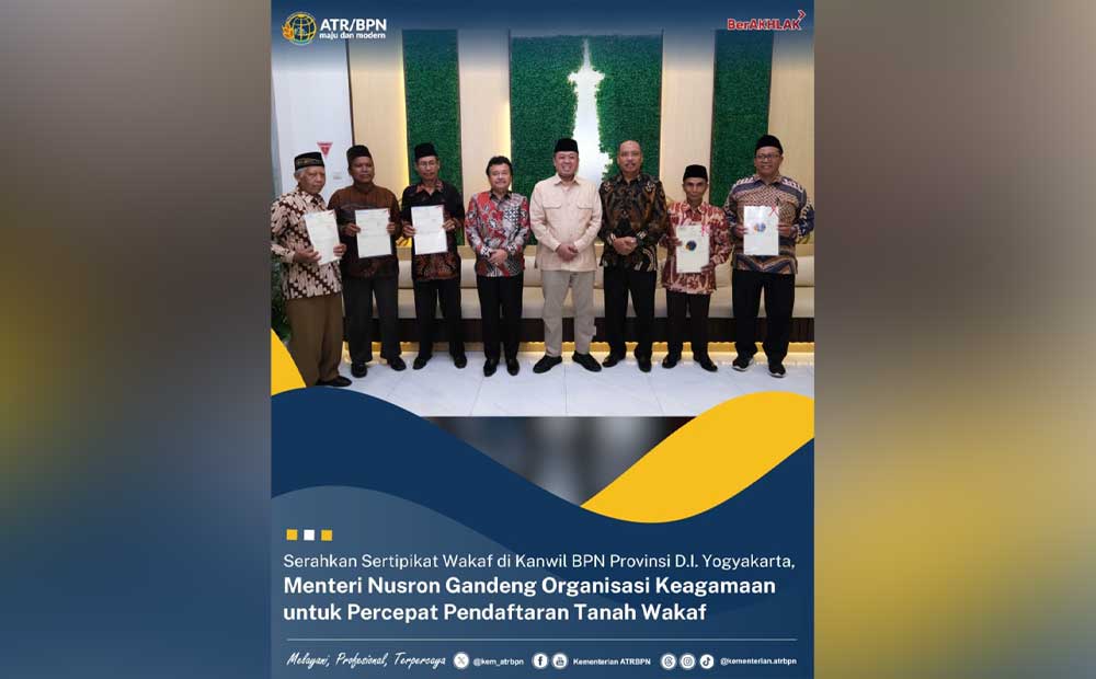 Gandeng Ormas, Menteri ATR/BPN Nusron Wahid Percepat Pendaftaran Sertifikat Tanah Tanah Wakaf