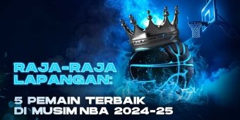 Raja-Raja Lapangan: 5 Pemain Terbaik di Musim NBA 2024-25
