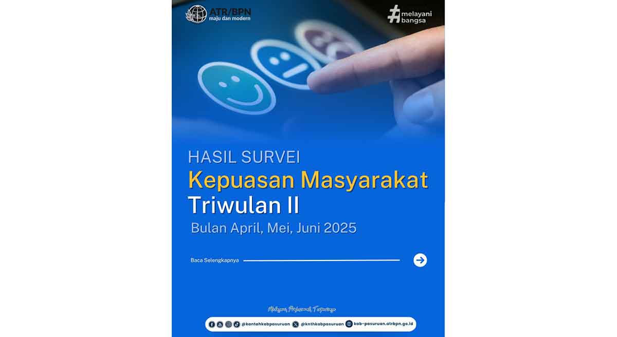 SKM Triwulan II 2025: Kantah Kabupaten Pasuruan Raih Predikat Sangat Baik