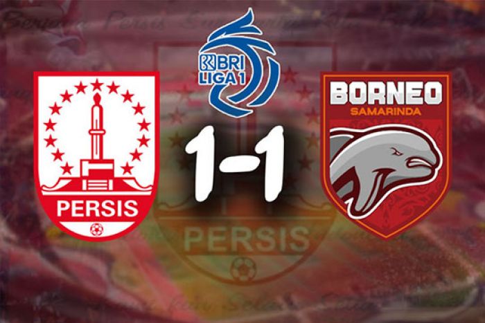 Hasil Liga 1: Duel Persis Solo vs Borneo FC Berakhir Imbang 1-1