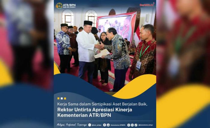 Serahkan 1.333 Sertifikat Tanah, Rektor Untirta Apresiasi Kinerja Kementerian ATR/BPN