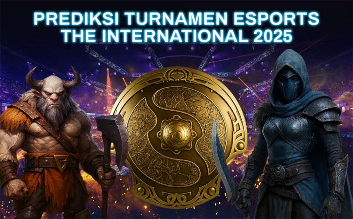 Prediksi Turnamen Esports The International 2025: Tim Favorit dan Tim yang Berpotensi Mengejutkan Prediksi Turnamen Esports The International 2025: Tim Favorit dan Tim yang Berpotensi Mengejutkan