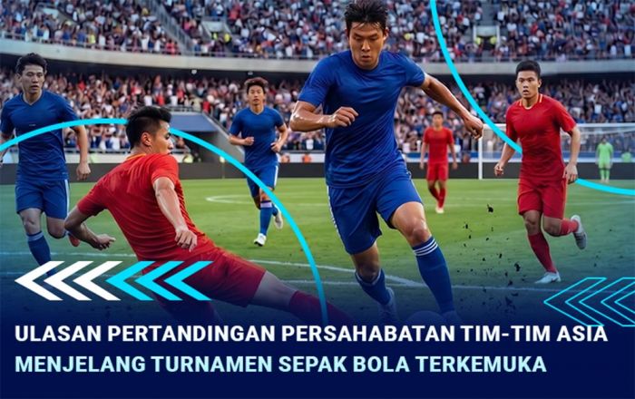 Ulasan Pertandingan Persahabatan Tim-Tim Asia Jelang Piala Dunia 2026