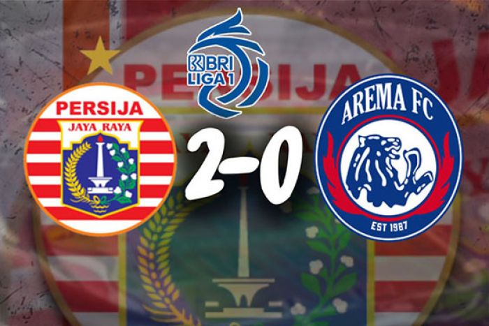 Hasil Persija Jakarta vs Arema FC: Unggul 2-0, Macan Kemayoran Geser PSM dari Puncak Klasemen