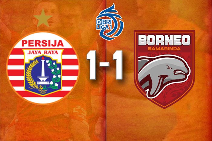 Hasil Liga 1 Persija Jakarta vs Borneo FC: Macan Kemayoran Buang Peluang