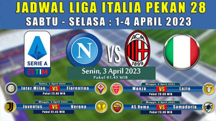 Jadwal Liga Italia 1-4 April 2023: Ada Napoli vs AC Milan, Inter Milan vs Fiorentina