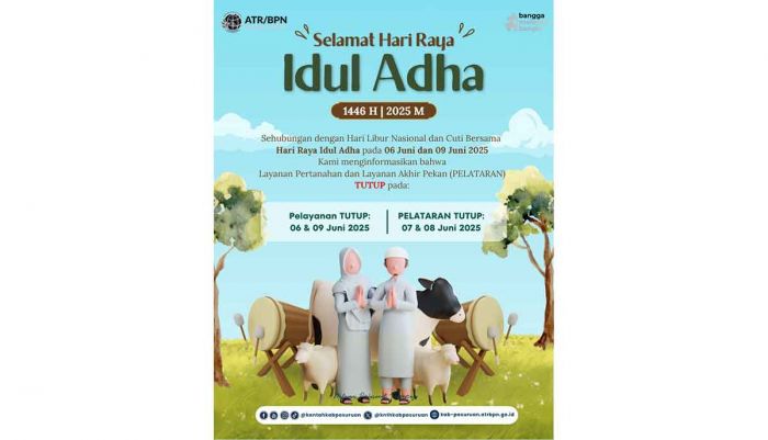 Libur Idul Adha 1446 H, Pelayanan ATR/BPN Kabupaten Pasuruan Tutup Sementara Libur Idul Adha 1446 H, Pelayanan ATR/BPN Kabupaten Pasuruan Tutup Sementara