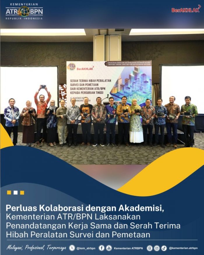 Kementerian ATR/BPN Teken Kerja Sama Serah Terima Hibah Peralatan Survei dan Pemetaan