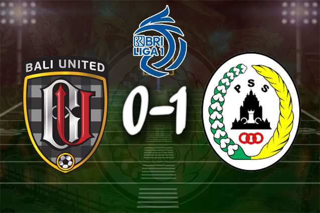 Hasil Liga 1 Bali United vs PSS Sleman: Super Elja Raih Tiga Poin di Gianyar