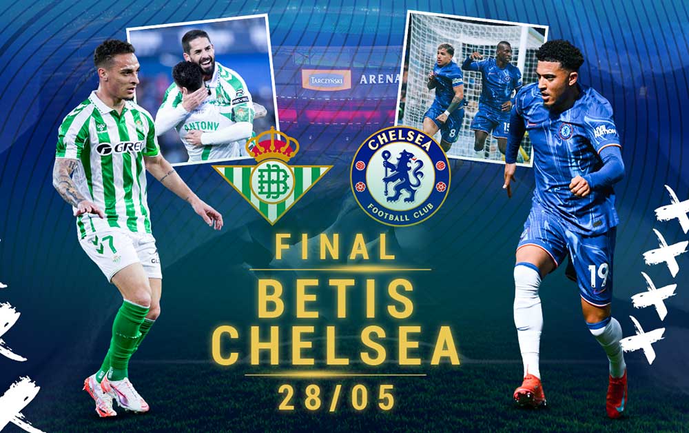 Real Betis Vs Chelsea: Preview Final UEFA Conference League